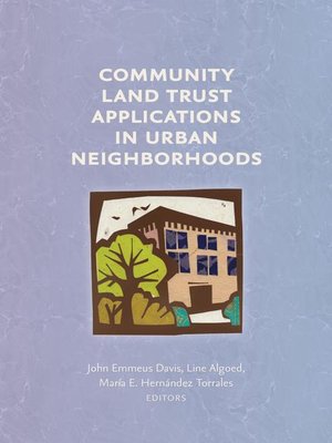 cover image of Community Land Trust Applications in Urban Neighborhoods
